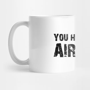 Airsoft - You had me at airsoft Mug